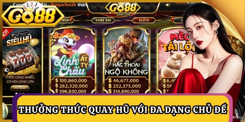 Go88 Keyhome – Link Tải Và Vào Go88 Mới Nhất 2026 | Go 88 7 Thưởng thức quay hũ với đa dạng chủ đề